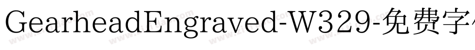 GearheadEngraved-W329字体转换
