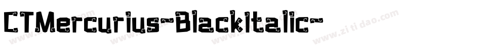 CTMercurius-BlackItalic字体转换
