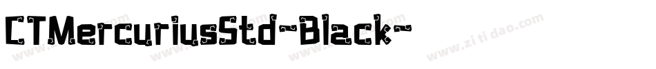 CTMercuriusStd-Black字体转换