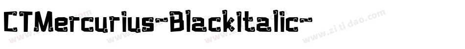 CTMercurius-BlackItalic字体转换