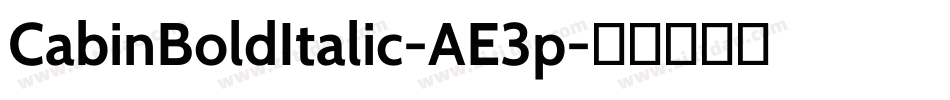 CabinBoldItalic-AE3p字体转换