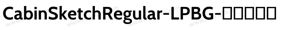CabinSketchRegular-LPBG字体转换