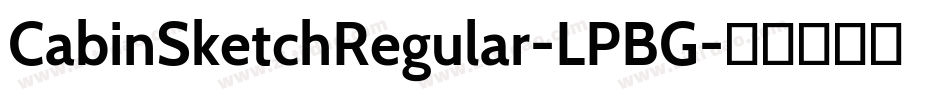 CabinSketchRegular-LPBG字体转换