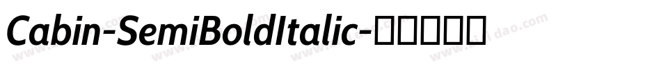 Cabin-SemiBoldItalic字体转换 Cabin-SemiBoldItalic字体转换