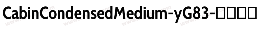 CabinCondensedMedium-yG83字体转换
