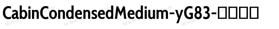CabinCondensedMedium-yG83字体转换
