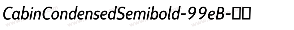 CabinCondensedSemibold-99eB字体转换