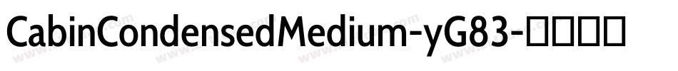 CabinCondensedMedium-yG83字体转换