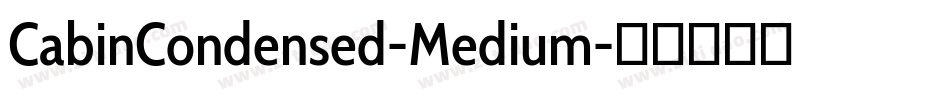 CabinCondensed-Medium字体转换
