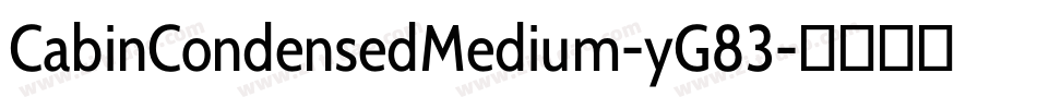 CabinCondensedMedium-yG83字体转换