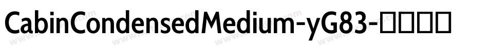 CabinCondensedMedium-yG83字体转换