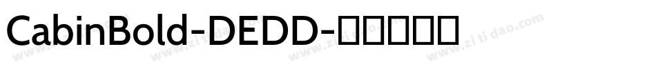 CabinBold-DEDD字体转换