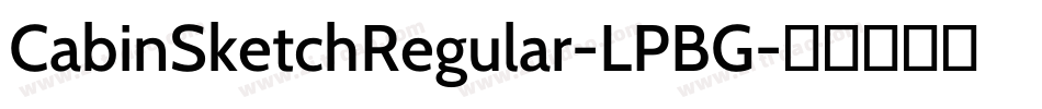CabinSketchRegular-LPBG字体转换