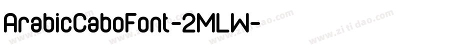 ArabicCaboFont-2MLW字体转换