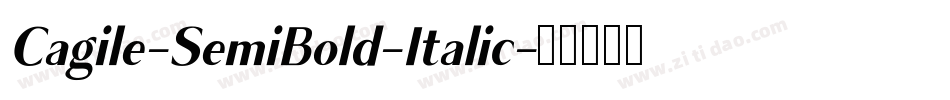 Cagile-SemiBold-Italic字体转换