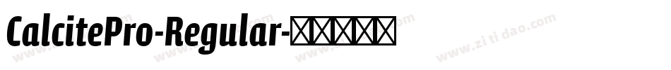 CalcitePro-Regular字体转换