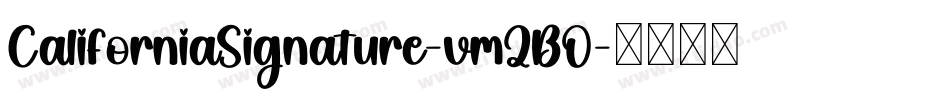 CaliforniaSignature-vmZBO字体转换