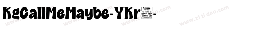 KgCallMeMaybe-YKr8字体转换