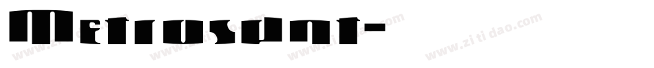 Metrosant字体转换