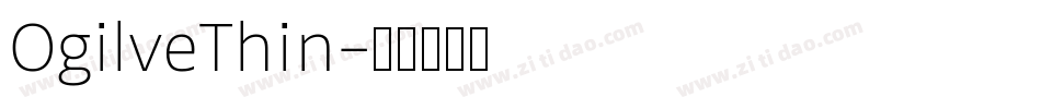 OgilveThin字体转换 OgilveThin字体转换