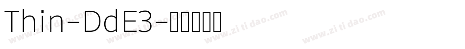 Thin-DdE3字体转换 Thin-DdE3字体转换