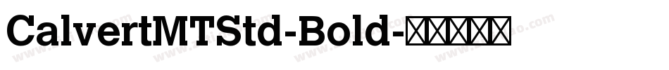 CalvertMTStd-Bold字体转换