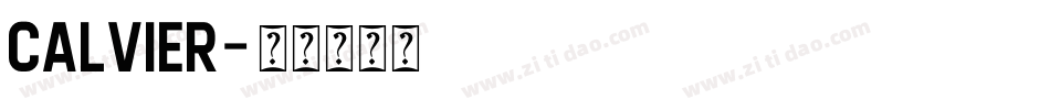 Calvier字体转换