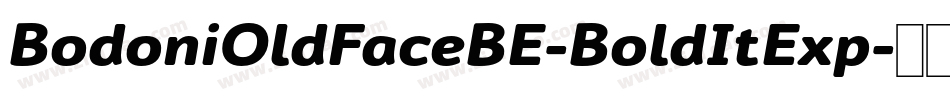 BodoniOldFaceBE-BoldItExp字体转换