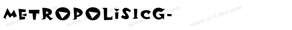 MetropolisICG字体转换