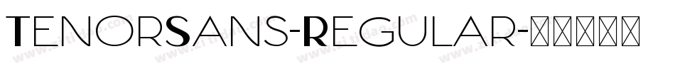 TenorSans-Regular字体转换