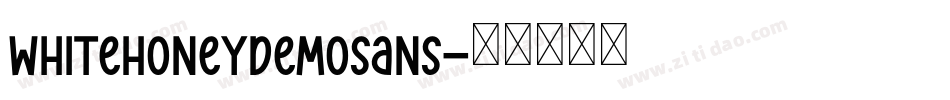 WhiteHoneyDemoSans字体转换