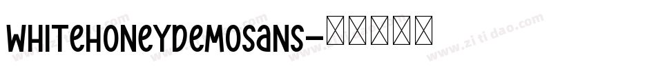 WhiteHoneyDemoSans字体转换