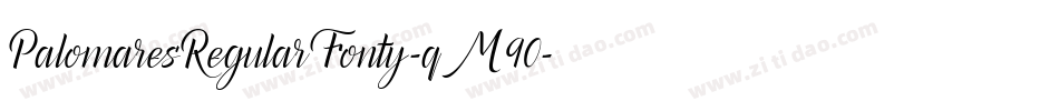 PalomaresRegularFonty-qM90字体转换