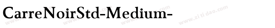 CarreNoirStd-Medium字体转换
