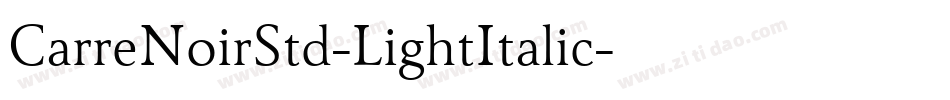 CarreNoirStd-LightItalic字体转换 CarreNoirStd-LightItalic字体转换