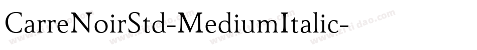 CarreNoirStd-MediumItalic字体转换
