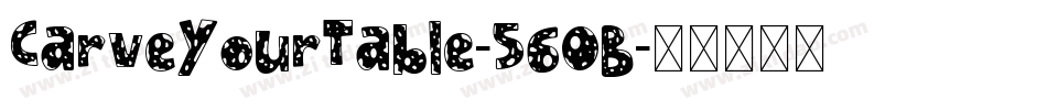 CarveYourTable-56OB字体转换