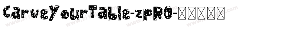 CarveYourTable-zpR0字体转换