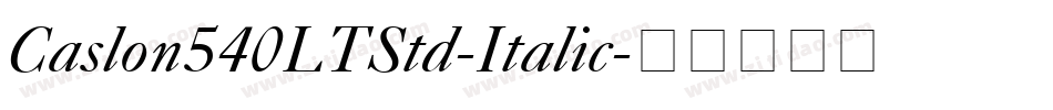 Caslon540LTStd-Italic字体转换