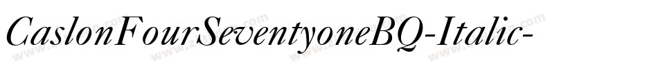 CaslonFourSeventyoneBQ-Italic字体转换