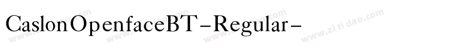 CaslonOpenfaceBT-Regular字体转换