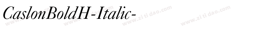 CaslonBoldH-Italic字体转换 CaslonBoldH-Italic字体转换