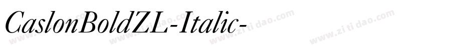 CaslonBoldZL-Italic字体转换 CaslonBoldZL-Italic字体转换