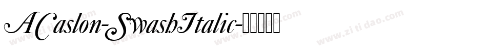ACaslon-SwashItalic字体转换