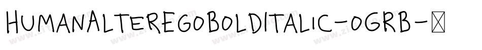 HumanAlterEgoBoldItalic-oGRB字体转换