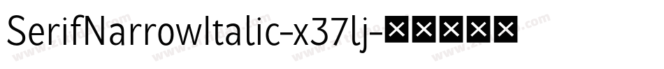 SerifNarrowItalic-x37lj字体转换