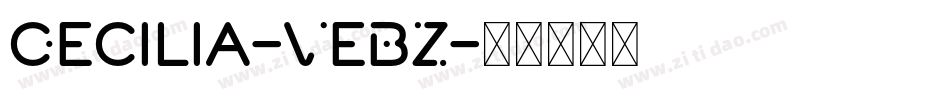 Cecilia-VeBZ字体转换