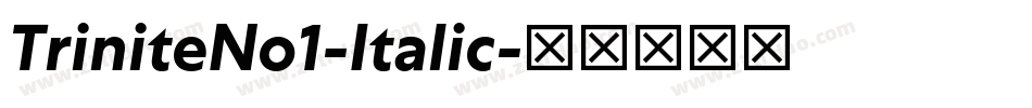 TriniteNo1-Italic字体转换