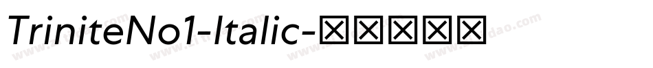 TriniteNo1-Italic字体转换