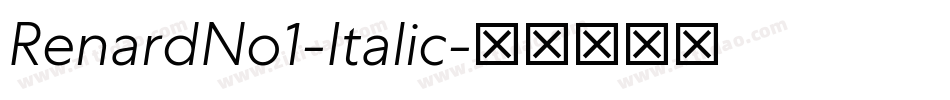 RenardNo1-Italic字体转换 RenardNo1-Italic字体转换